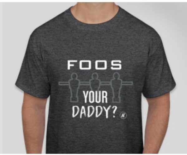 "Foos Your Daddy?" Short Sleeve T-Shirt